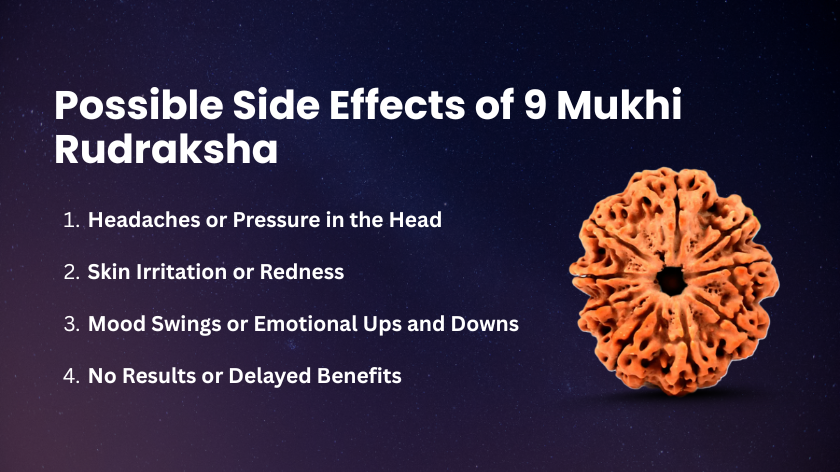 Possible Side Effects of 9 Mukhi Rudraksha