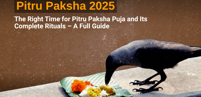Pitru Paksha 2025: The Right Time for Pitru Paksha Puja and Its Complete Rituals – A Full Guide