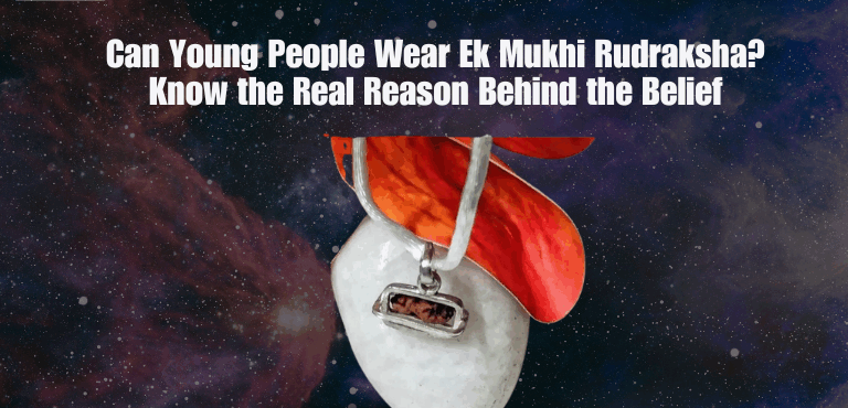 Can Young People Wear Ek Mukhi Rudraksha? Know the Real Reason Behind the Belief