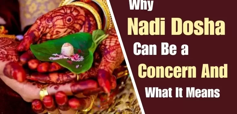 Why Nadi Dosha Can Be a Concern – And What It Means