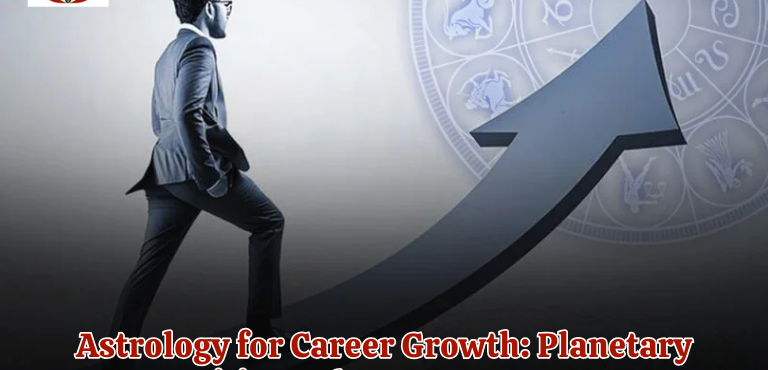 Astrology for Career Growth: Planetary Positions That Boost Success